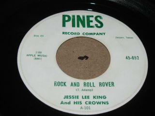 Rare Texas Rockabilly 45 - Jessie Lee King & Crowns - Rock N Roll Rover - Pines