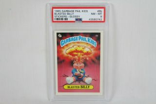 Vintage 1985 Series 1 Glossy Garbage Pail Kids Card Psa 8 Blasted Billy 8b