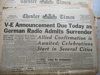 EIGHT 1945 WWII Era Chester Pennsylvania Times 1940 - 1945 D - Day,  VE,  VJ,  FDR 3