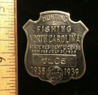 1938 - 1939 North Carolina Hunting And Fishing License Badge 