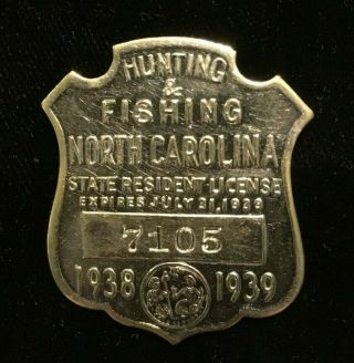 1938 - 1939 North Carolina Hunting And Fishing License Badge 