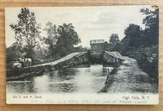 Vintage Postcard - High Falls,  Ny " Old D & H Canal ",  Ulster County