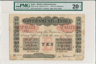 Government Of India India 10 Rupees 1911 Calcutta,  Rare Date Pmg 20net