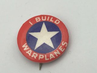 Vintage I Build Warplanes 3/4 " Button Pin Pinback Bastian Bros Ww2 Rare B6
