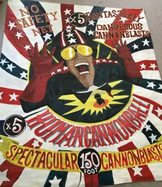 Vintage Circus Banner Human Cannonball Sideshow Fairground Large Size 6ft X 5ft