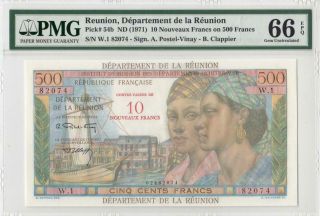 1971 " Reunion " 10 Nf On 500 Francs French France Rare ( (pmg 66 Epq))