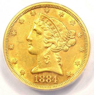 1884 - S Liberty Gold Half Eagle $5 Coin - Certified Anacs Au50 - Rare Coin