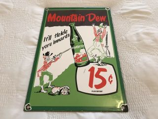 Vintage Mountain Dew Porcelain Sign,  Soda,  Pop,  7up,  Coca Cola,  Pepsi,  Gas,  Oil