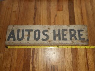 EARLY Vintage AUTOS HERE Garage Gas Station Wooden Advertising SIGN 2