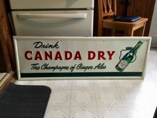 Vintage 1950’s Canada Dry Tin/metal Store Sign - 19” X 55” - A Beauty And Rare