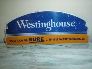 Westinghouse You Can Be Sure If It 