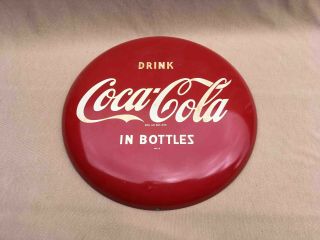 Vintage Drink Coca - Cola In Bottles 12 " Red Button Advertising Soda Sign