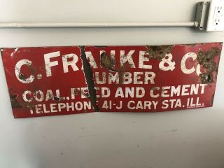C Frankie Lumber Porcelain Metal Sign Antique Vintage Cary Illinois Burdick