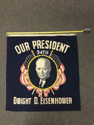 Our 34th President Dwight D.  Eisenhower Flag Vintage