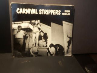 Carnival Strippers By Susan Meiselas Vtg Softcover Book 1976 1st Ed B & W Photog