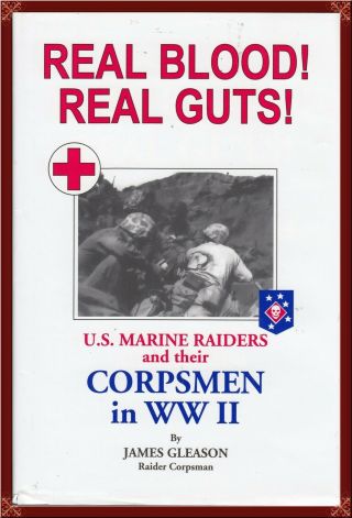 Wwii - - Usmc - - U.  S.  Marine Raiders Corpsmen Complete Wwii Account 1st Ed Oop