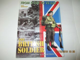 The British Soldier Vol.  2 From D - Day To Ve - Day