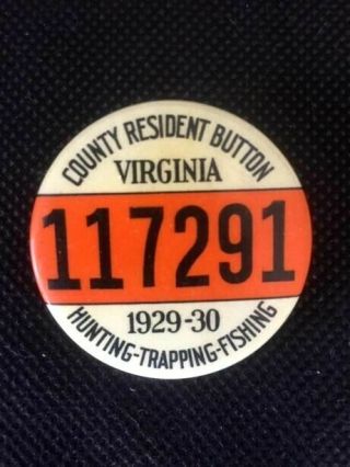 1929 - 30 Virginia Resident County Hunting Trapping Fishing License Button