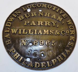 Rare Railroad Build Plate Baldwin Locomotive Burham Parry Williams Philda