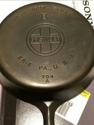 Vintage Griswold No.  8 Cast Iron Skillet Large Block Logo Erie Pa Usa 704 A
