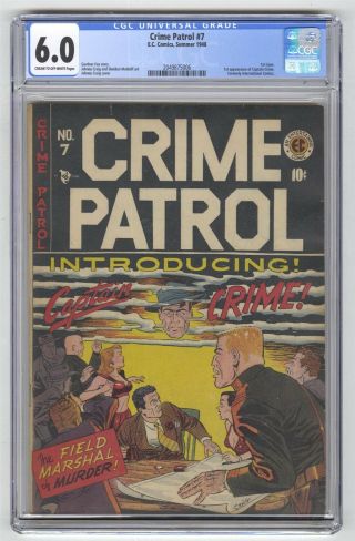 Crime Patrol 7 Cgc 6.  0 Vintage Ec Comic Key 1st Issue & Captain Crime Gold 10c