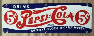 Vintage Pepsi - Cola 5c Porcelain Enamel Sign 30 " X10 "