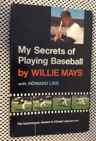 Willie Mays Hof Vintage 1967 Signed Book My Secrets Of Playing Baseball