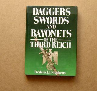 Edged Weapons Of The Third Reich (ww2 German) 1st Edition Reference Book.