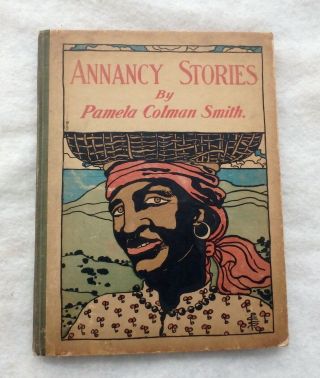 Annancy Stories.  Pamela Colman Smith,  Very Rare,  1899,  1st Edition,  Good Cond.