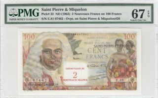 1963 St.  Pierre & Miquelon 2 Nf On 100 Francs France Rare ( (pmg 67 Epq))