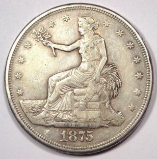 1875 - Cc Trade Silver Dollar T$1 - Vf / Xf Details - Rare Carson City Coin