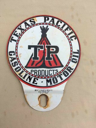 Vintage Texas Pacific Gasoline & Motor Oil Tin Auto Car License Plate Topper Tp