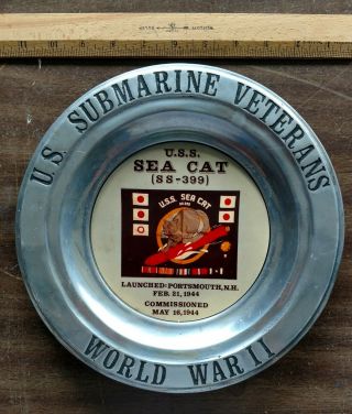 Uss Sea Cat Ss - 399 - Us Submarine Veterans Of Wwii - Plate