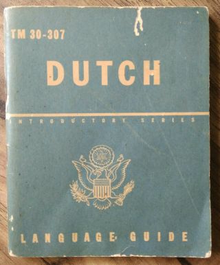 Ww2 Us Army Dutch Language Guide Tm 30 - 307 1943