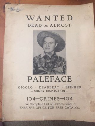 Vintage Bob Hope “paleface” Wanted Poster