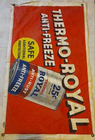 Vintage Thermo - Royal Anti - Freeze Gas/Oil/Repair Station canvas/cloth Banner 8