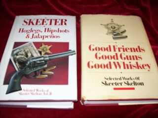 Vintage 2 Skeeter Skelton Books Hbdj Good Friends Guns Whiskey,  Hoglegs Hipshot
