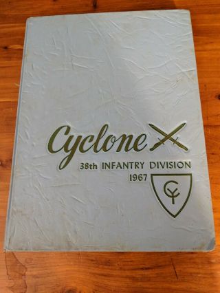 1967 Cyclone Yearbook For The 38th Infantry Division Indiana Army National Guard