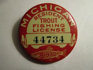 1930 Vintage Michigan Trout Fishing Resident License Badge Button