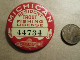 1930 VINTAGE MICHIGAN TROUT FISHING RESIDENT LICENSE BADGE BUTTON 3