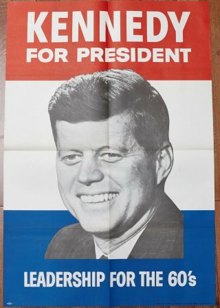 Vintage Kennedy For President Leadership For The 60s Poster 41 " X 28 "