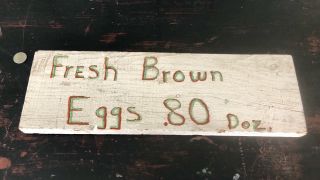 Vintage Wood Fresh Brown Eggs Sign 2 - Sided Hand Painted
