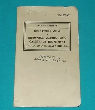 Vintage War Department Fm 23 - 50 Browning Machine Gun Caliber.  30 Hb M1919a4 Book