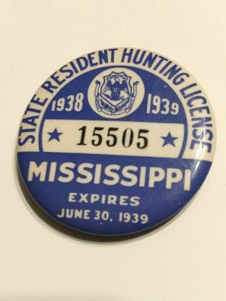 1938 - 1939 Mississippi State Resident Hunting License Pin In Great Shape