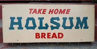 Vintage Take Home Holsum Bread Metal Store Market Rack Display Sign 37 X 14