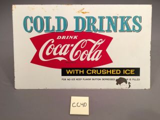 1959 Vintage Cold Drinks Drink Coca Cola With Crushed Ice Metal Sign Cc40 Coke