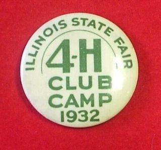 Vintage 1932 Il Illinois State Fair 4h Club Camp Pin Back
