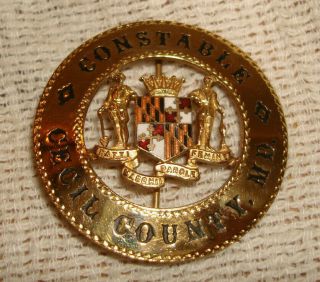 Vintage Obsolete Cecil County Maryland Constable Badge