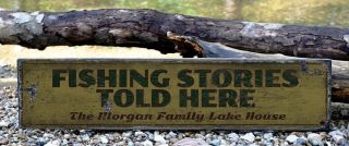 Custom Fishing Stories Told Here Sign - Rustic Hand Made Vintage Wood Ens1001109