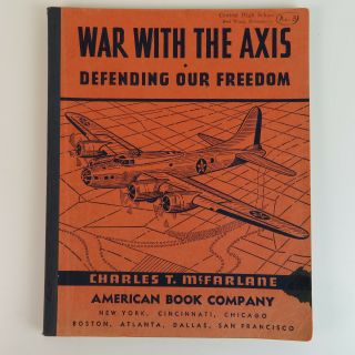 1942 Ww2 " War With The Axis Defending Our Freedom " Mcfarlane Vintage Book